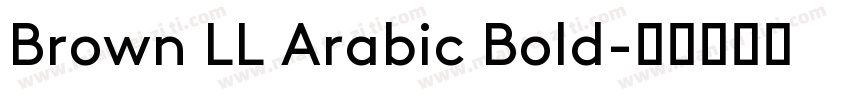 Brown LL Arabic Bold字体转换